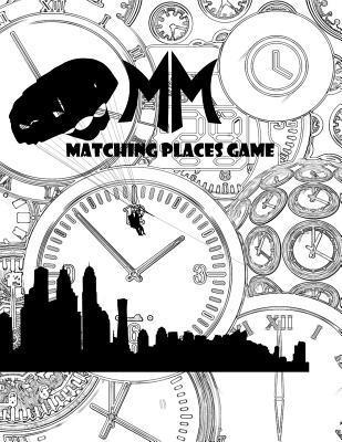 bokomslag Matching Places Game: Matching Game, The 15 States Matching Game with 45 Places Fun of Landmark, World Heritage, Around the world over 60 Pa