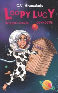 bokomslag Loopy Lucy: International Outhouse