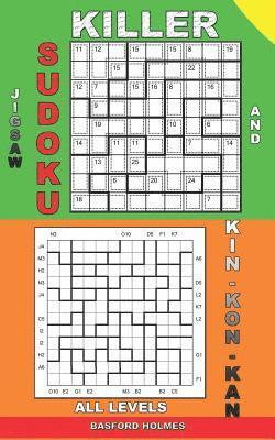 bokomslag Killer jigsaw sudoku and Kin-kon-kan all levels.: Easy - extreme puzzles puzzles.