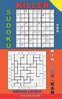 bokomslag Killer sudoku and Kin-kon-kan medium levels.: Sudoku puzzles mid-level book.