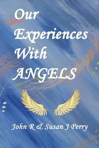 bokomslag Our Experiences With ANGELS