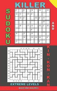 bokomslag Killer sudoku and Kin-kon-kan extreme levels.: Puzzles Sudoku very difficult levels.