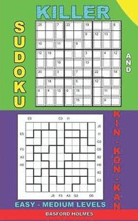 bokomslag Killer sudoku and Kin-kon-kan easy - medium levels.: Sudoku puzzles book to the road.
