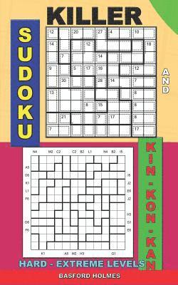 bokomslag Killer sudoku and Kin-kon-kan hard - extreme levels.: Sudoku puzzles book to the road.