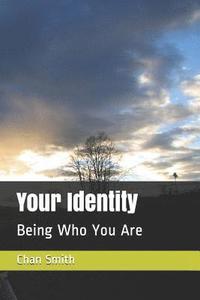 bokomslag Your Identity: Being Who You Are (2nd Edition)