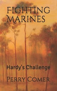 bokomslag Fighting Marines: Hardy's Challenge