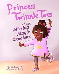 bokomslag Princess Twinkle Toes and the Missing Magic Sneakers