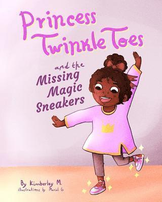 bokomslag Princess Twinkle Toes and the Missing Magic Sneakers
