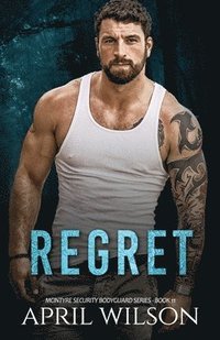 bokomslag Regret: (McIntyre Security Bodyguard Series - Book 11)