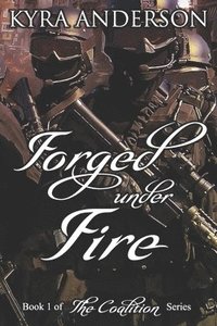 bokomslag Forged Under Fire