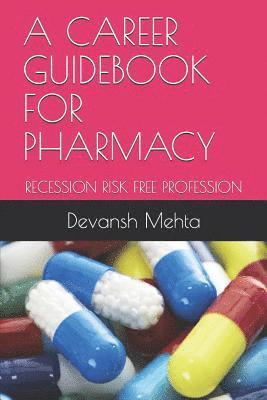 A Career Guidebook For Pharmacy: Recessi 1