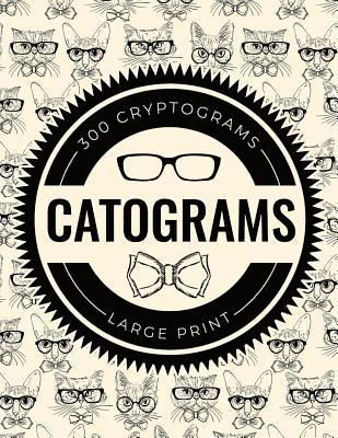 bokomslag Catograms: 300 Cryptograms Featuring Fun Cat Trivia and Facts - Large Print