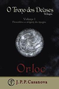 bokomslag O Trono dos Deuses I: Orloc