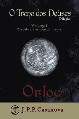 bokomslag O Trono dos Deuses I: Orloc