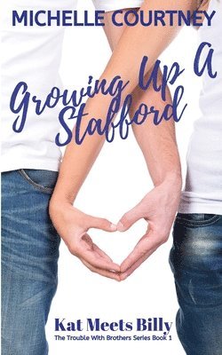 Michelle Courtney - Growing Up A Stafford, Häftad