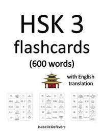 bokomslag HSK 3 flashcards (600 words) with English translation