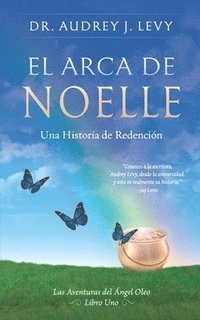 bokomslag El Arca de Noelle: Una Historia de Redención