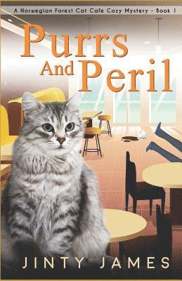 bokomslag Purrs and Peril: A Norwegian Forest Cat Café Cozy Mystery - Book 1