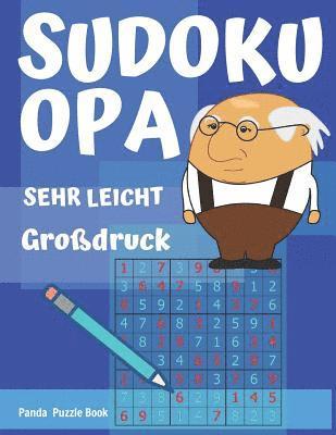 bokomslag Sudoku Opa - Sehr Leicht - großdruck: Sudoku Für Senioren - Rätselbuch Rentner - Rätselbuch Große Schrift Senioren