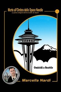 bokomslag Morte all'Ombra dello Space Needle