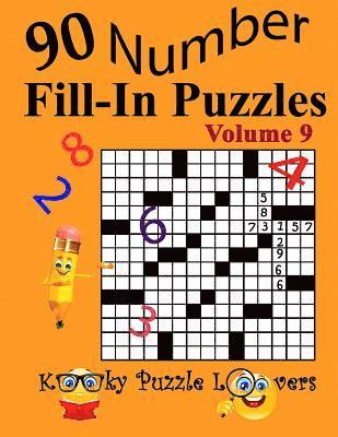 bokomslag Number Fill-In Puzzles, Volume 9: 90 Puzzles