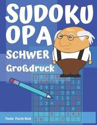 bokomslag Sudoku Opa - Schwer - Großdruck: Sudoku Für Senioren - Rätselbuch Rentner - Rätselbuch Für Senioren