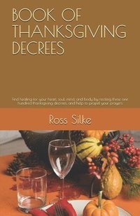 bokomslag Book Of Thanksgiving Decrees: Find Heali
