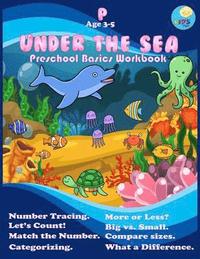 bokomslag Under the sea: Preschool Workbook basic activity for Pre-k ages 3-5 and Math Activity Book with Number Tracing, Counting, Categorizin