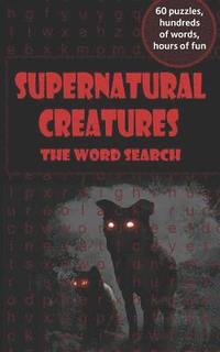 bokomslag Supernatural Creatures: the word search