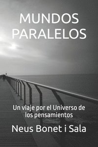 bokomslag Mundos Paralelos: Un Viaje Por El Univer