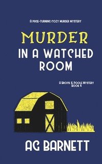 bokomslag Murder In A Watched Room: Sometimes The