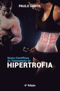 bokomslag Bases científicas do treinamento de hipertrofia