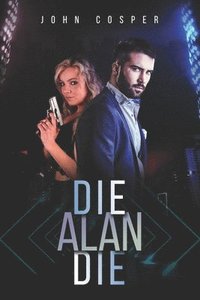 bokomslag Die Alan Die