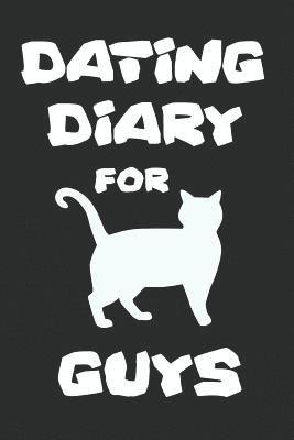 bokomslag Dating Diary For Guys: For Rating Dates And Writing Witty Observations