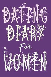 bokomslag Dating Diary For Women: Purple Motif For Rating Your Dates With Witty Observations