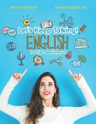 Let's Keep Talking! English for High Beginners 1 1