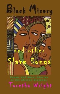 bokomslag Black Misery And Other Slave Songs: Poem