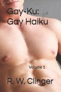 bokomslag Gay-Ku: Gay Haiku: Volume 1