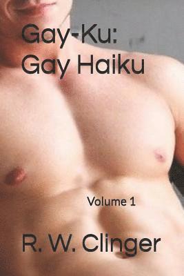 bokomslag Gay-Ku: Gay Haiku: Volume 1