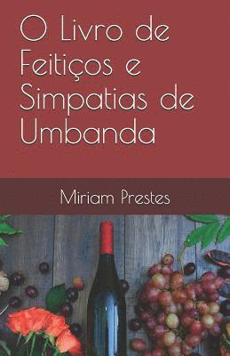 bokomslag O Livro de Feitiços e Simpatias de Umbanda