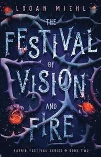 bokomslag The Festival of Vision and Fire