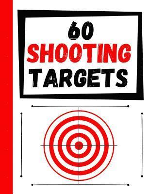 bokomslag 60 Shooting Targets: Large Paper Perfect for Rifles / Firearms / BB / AirSoft / Pistols / Archery & Pellet Guns