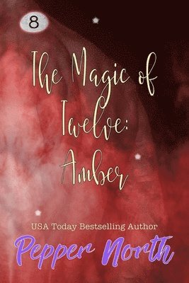 bokomslag The Magic of Twelve: Amber