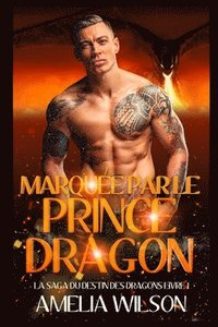 bokomslag Marquée par le Prince Dragon