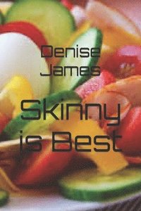 bokomslag Skinny is Best