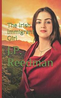 bokomslag The Irish Immigrant Girl