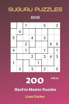 bokomslag Suguru Puzzles - 200 Hard to Master Puzzles 8x8 vol.12