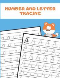 bokomslag Number and Letter Tracing: Alphabet and Number Tracing Books Workbook for Preschoolers Kindergarten and Kids Ages 3-5 (Volume 2)