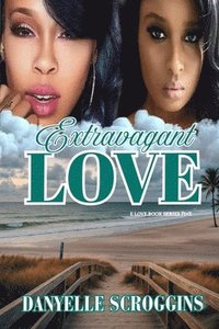 bokomslag Extravagant Love