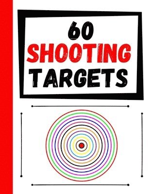 bokomslag 60 Shooting Targets: Large Paper Perfect for Rifles / Firearms / BB / AirSoft / Pistols / Archery & Pellet Guns